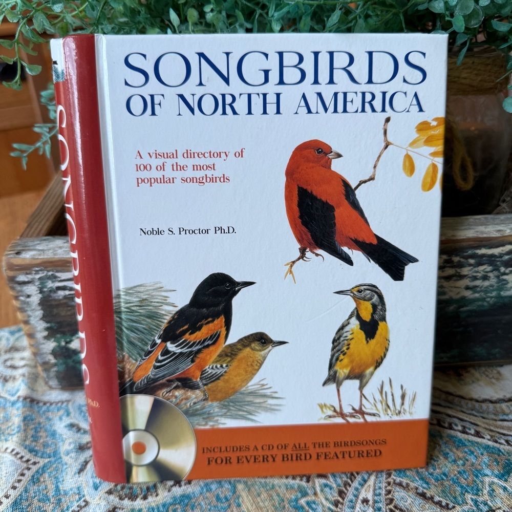 Songbirds of North America by Noble S. Proctor with Bird Song CD Nature Guide
